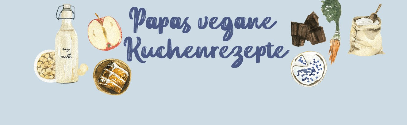 Vegane Kuchenrezepte von Papa