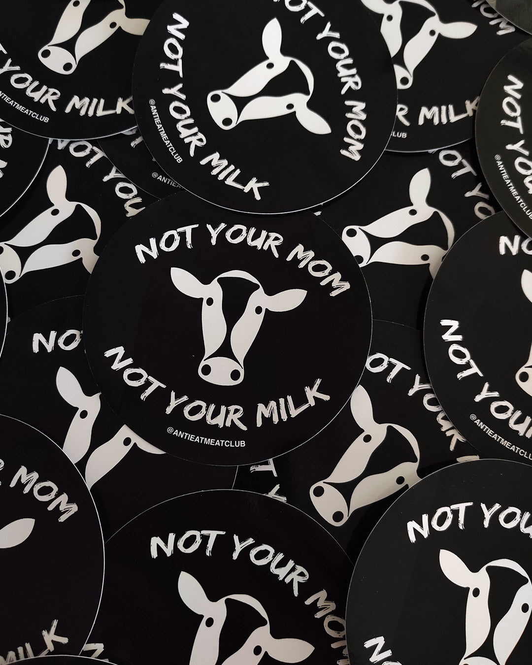 Not Your Mom Not Your Milk Sticker