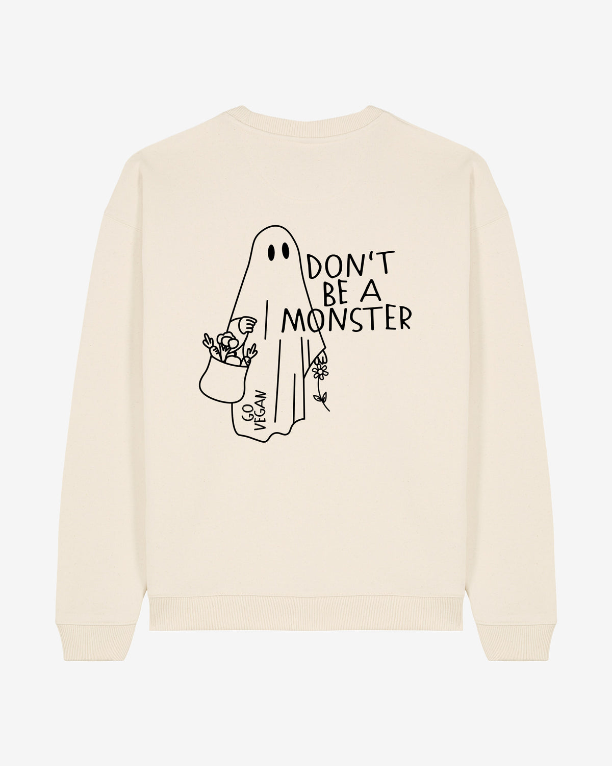 Don't Be A Monster Oversized Organic Sweatshirt