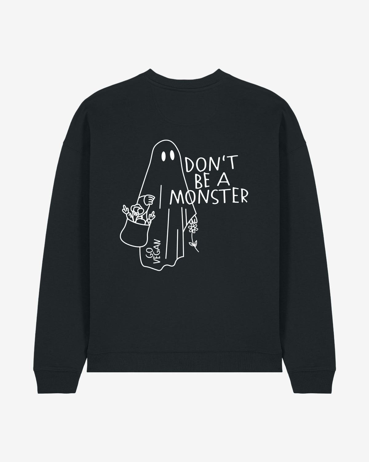 Don't Be A Monster Oversized Organic Sweatshirt