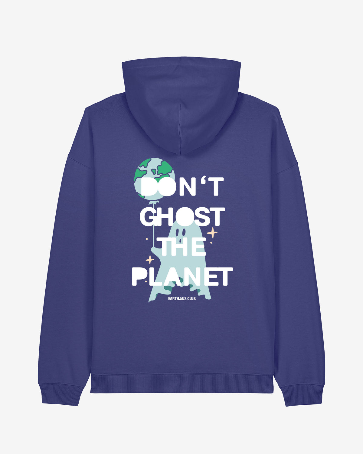 Don't Ghost The Planet Oversized Organic Hoodie