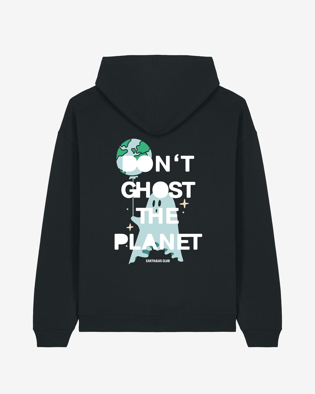 Don't Ghost The Planet Oversized Organic Hoodie
