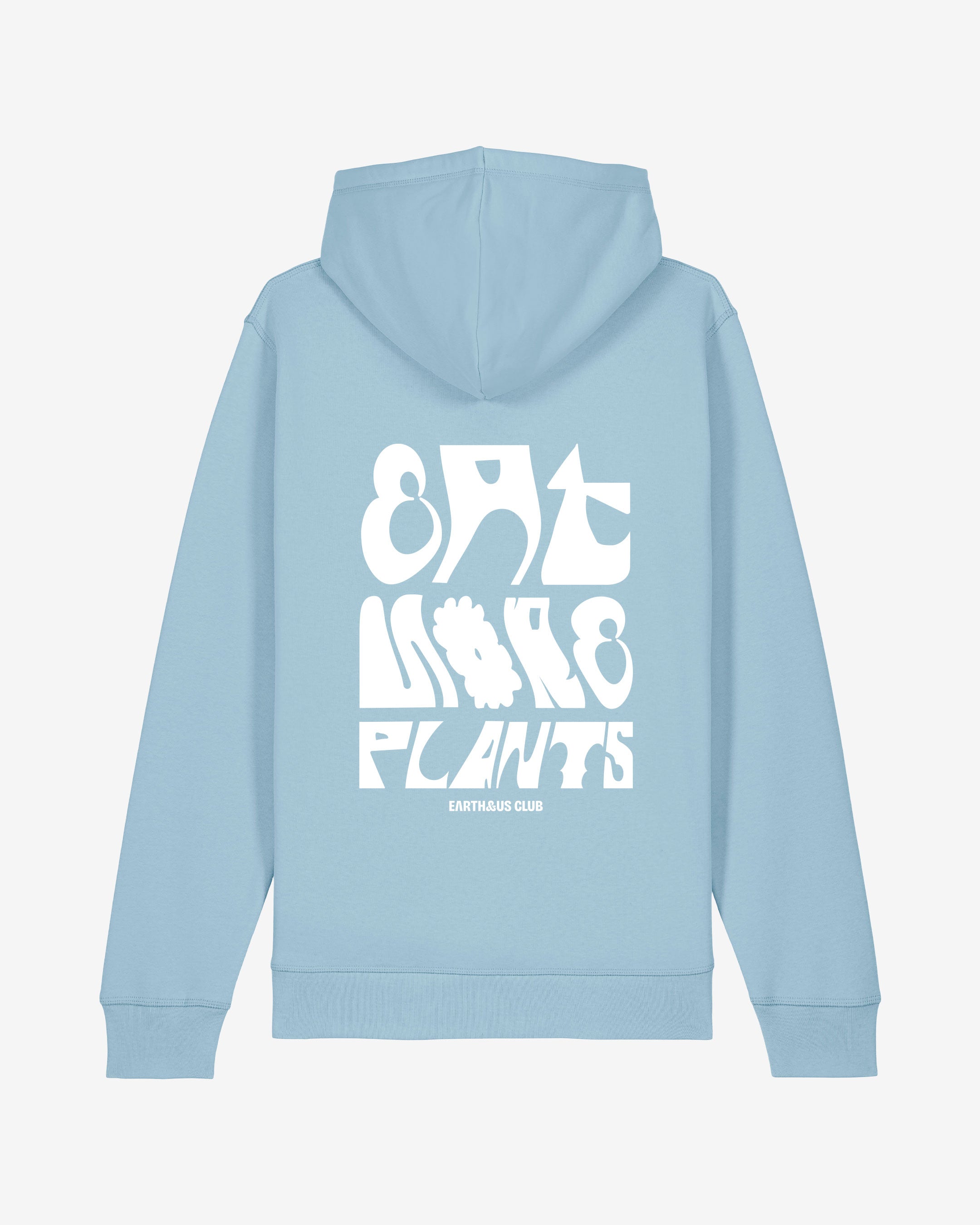 EAT MORE PLANTS Organic Hoodie