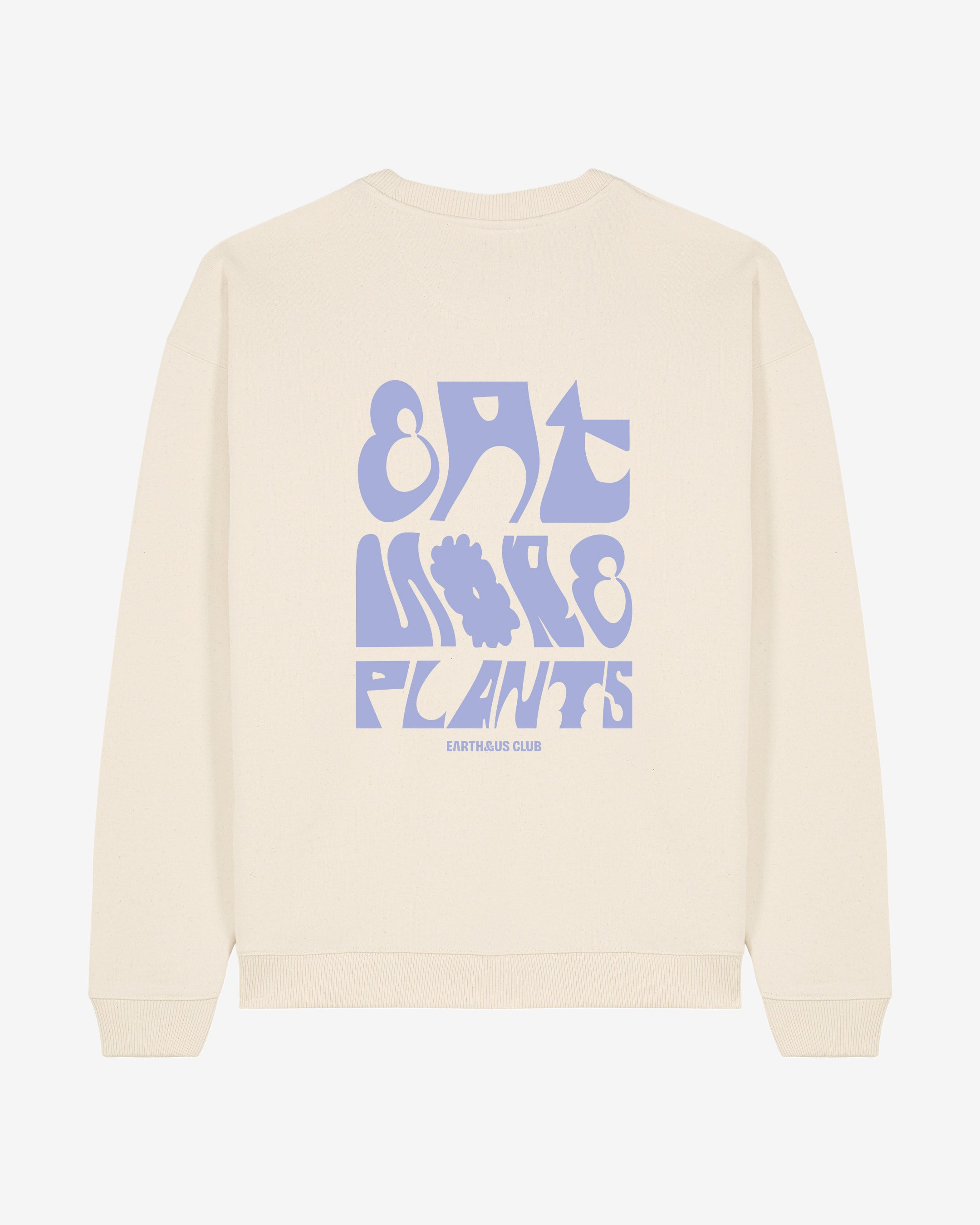 Eat More Plants Oversized Organic Sweatshirt