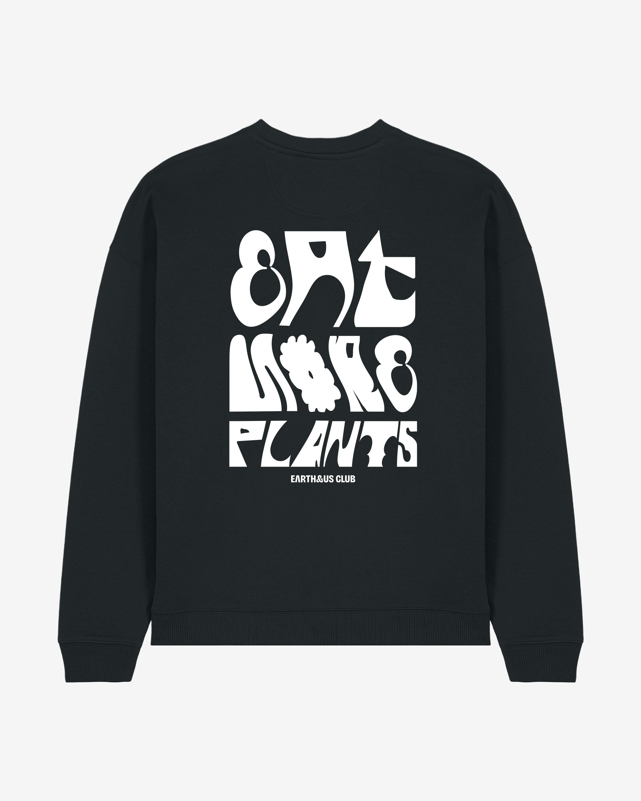 Eat More Plants Oversized Organic Sweatshirt