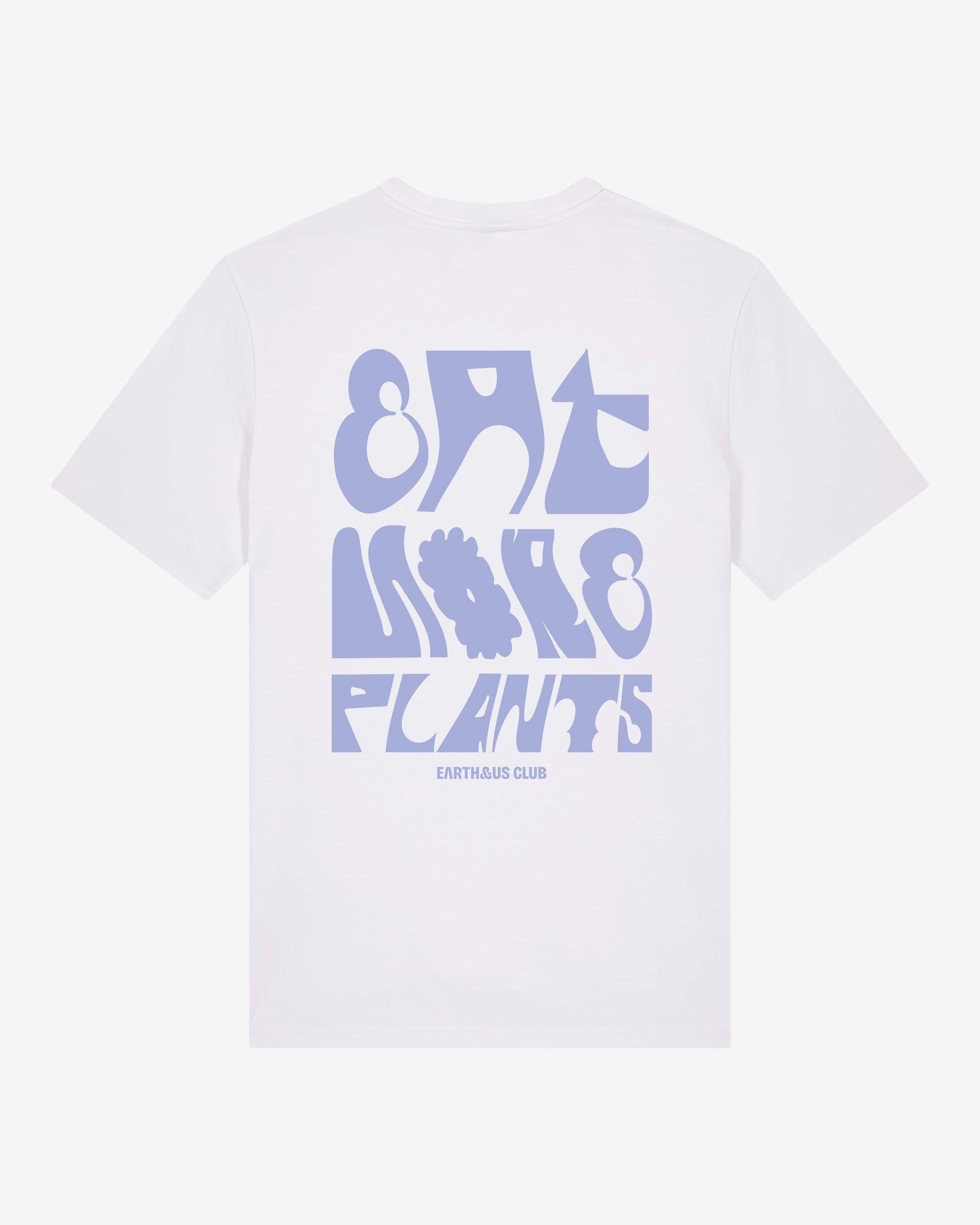 EAT MORE PLANTS Organic Shirt
