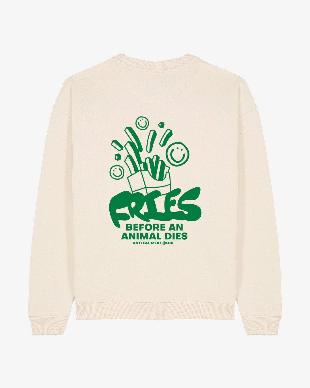 Fries Before An Animals Dies Oversized Organic Sweatshirt