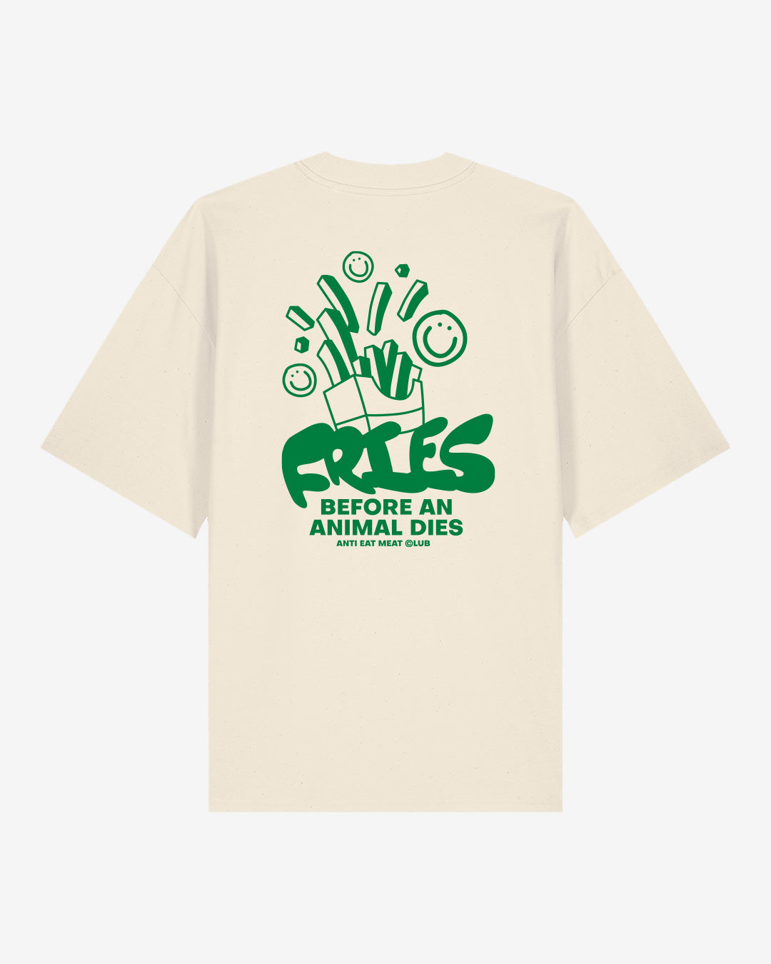 Fries Before An Animal Dies Oversized Organic Shirt