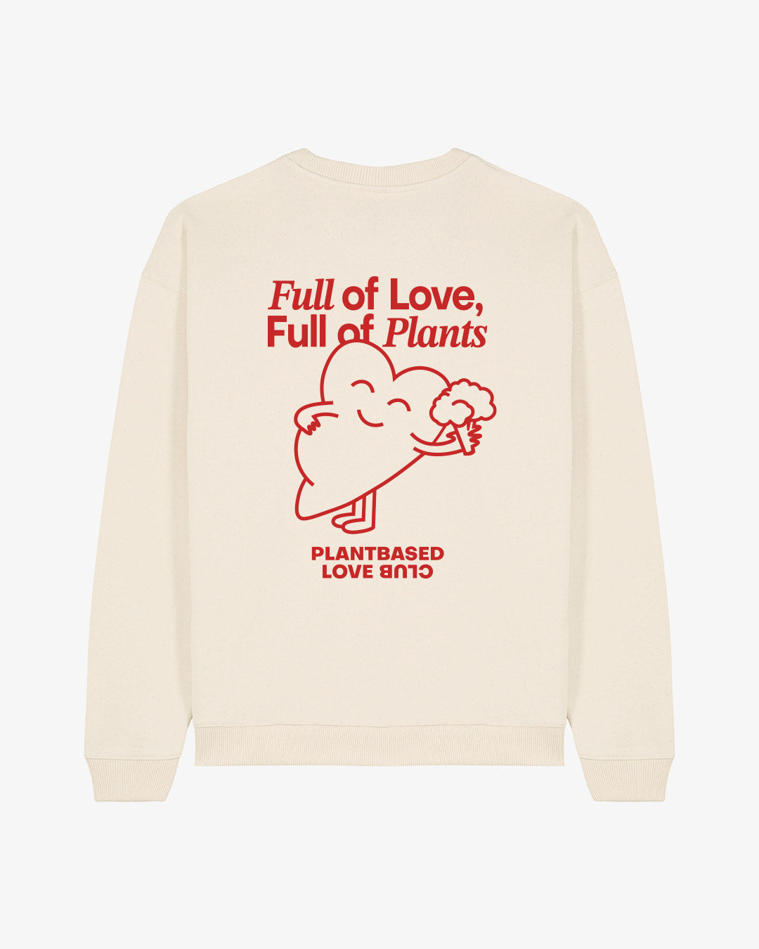 Full Of Love Oversized Organic Sweatshirt