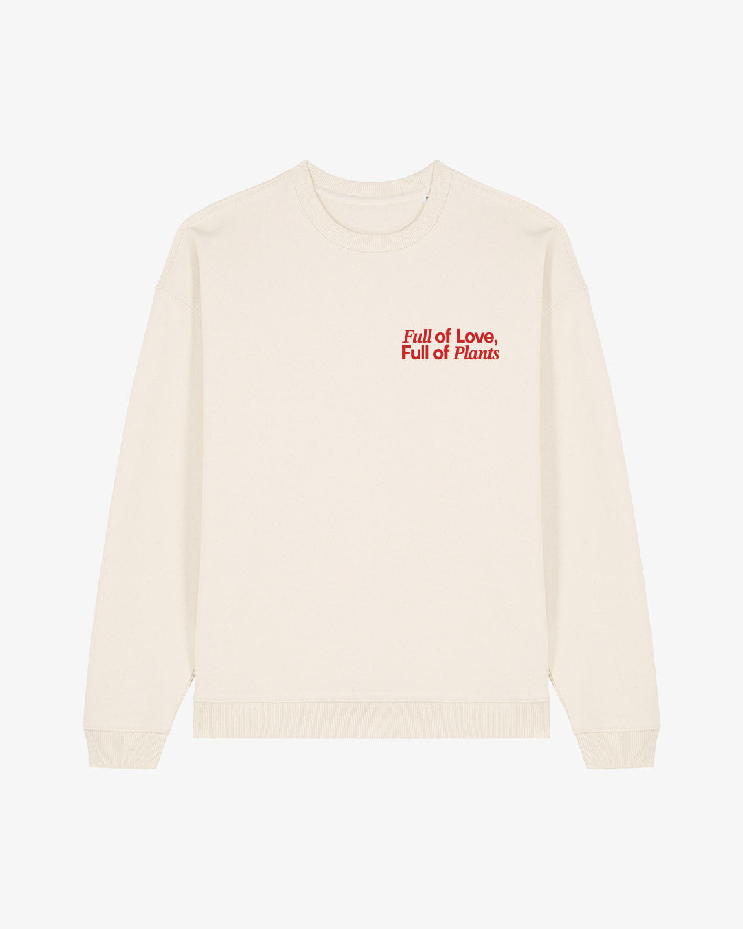 Full Of Love Oversized Organic Sweatshirt