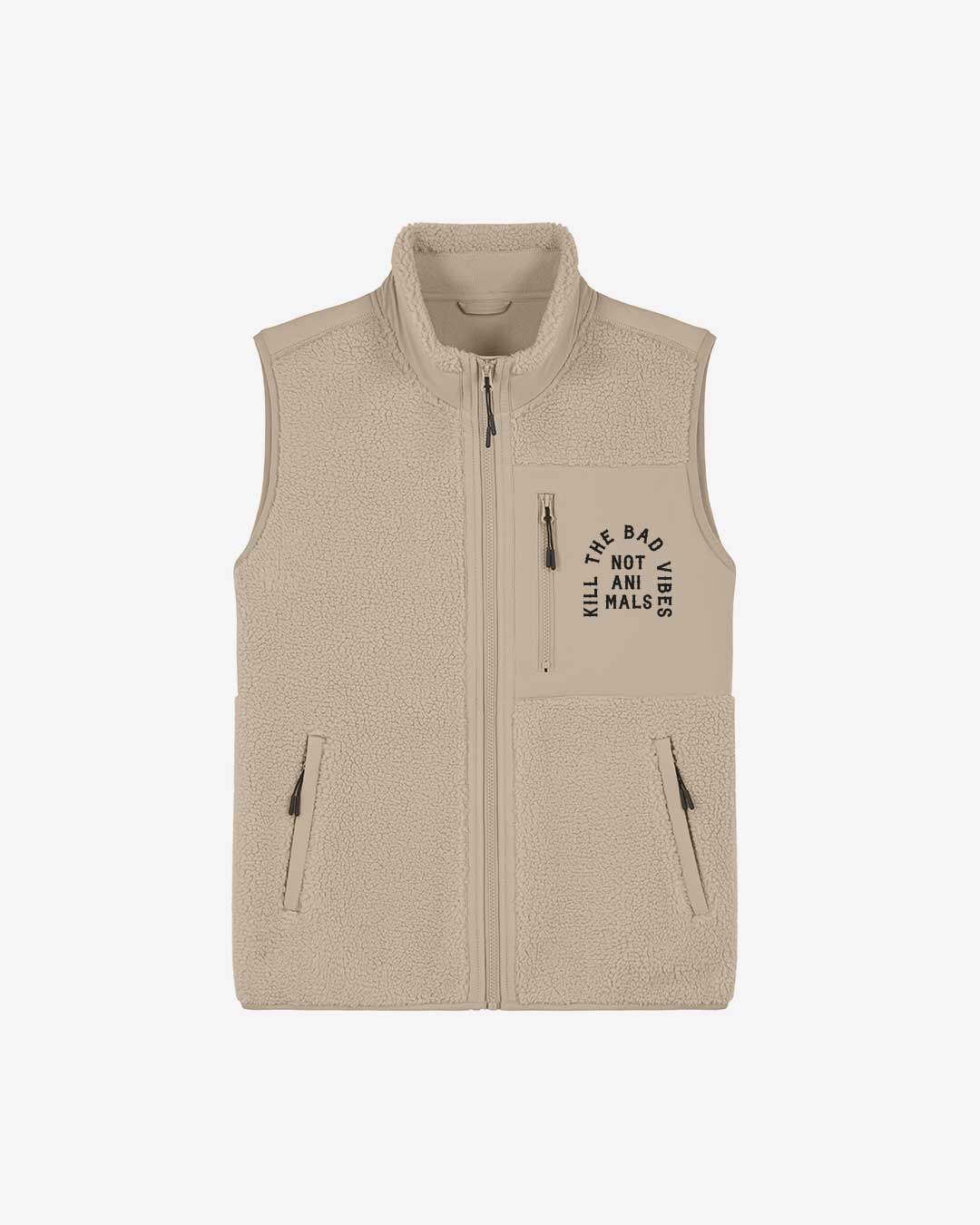 Kill The Bad Vibes Not Animals Organic Sherpa Weste