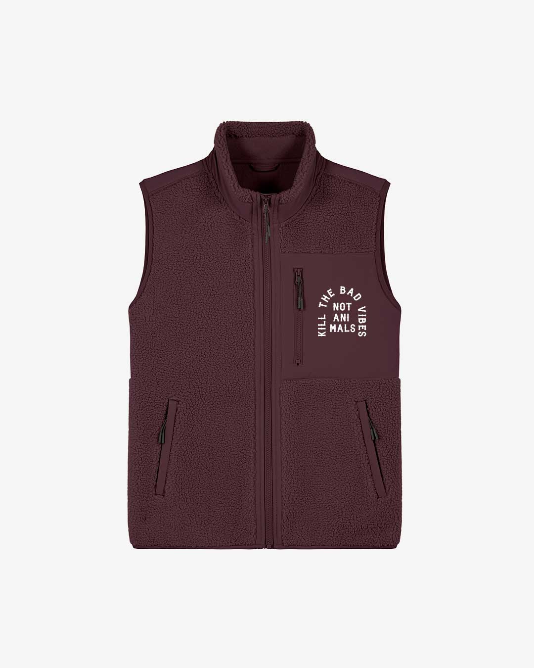 Kill The Bad Vibes Not Animals Organic Sherpa Weste