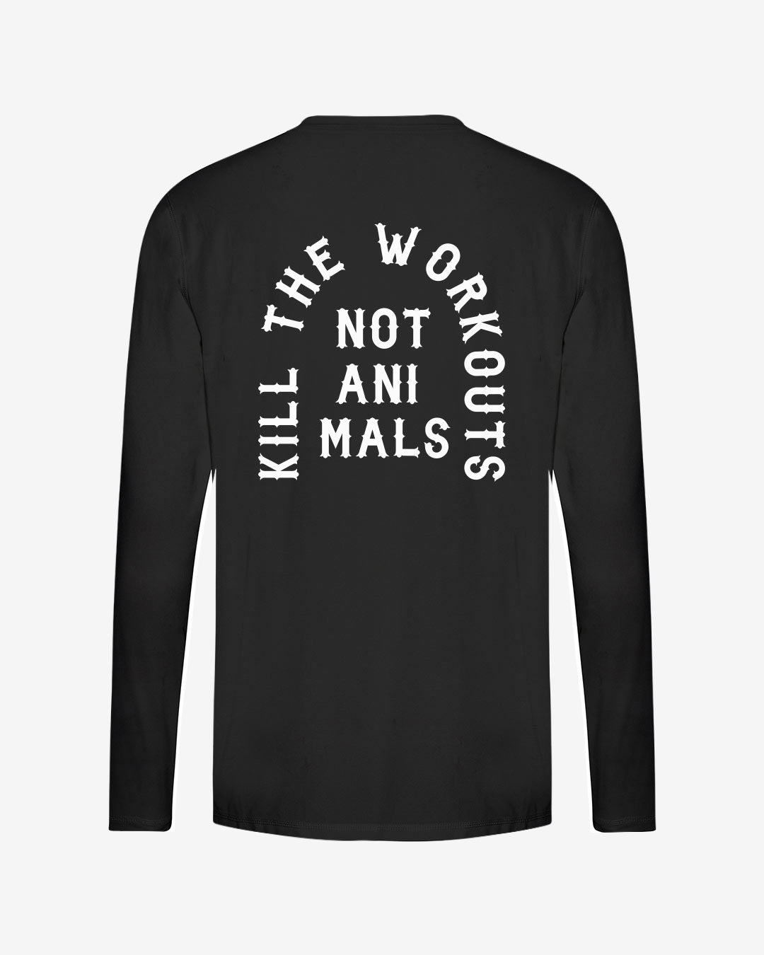 Kill The Workouts Not Animals recyceltes Performance Longsleeve T-Shirt