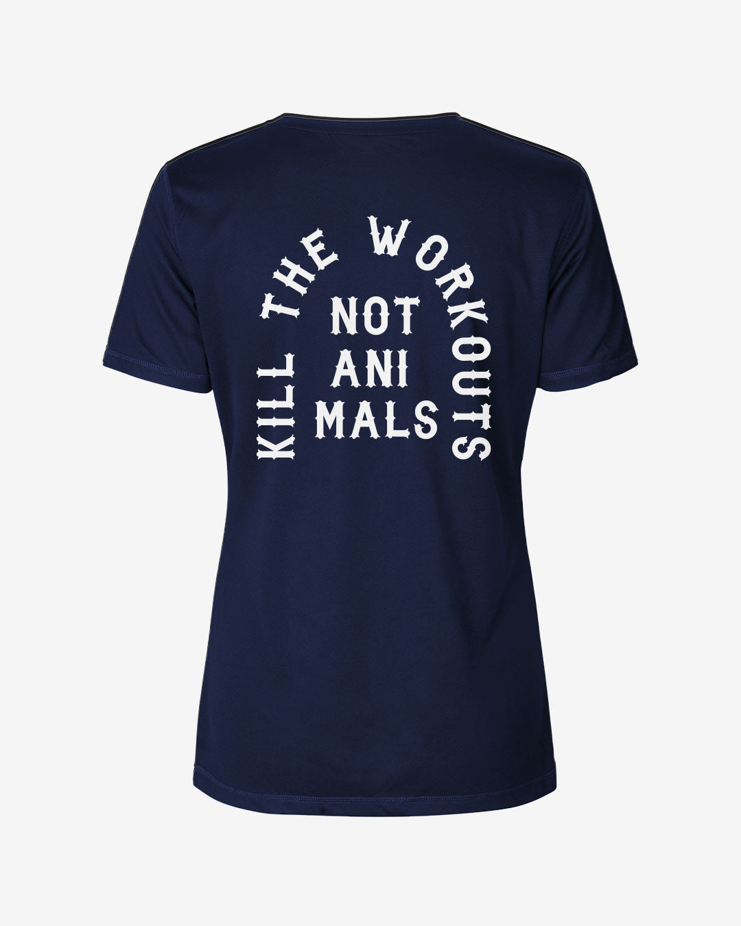 Kill The Workouts Not Animals recyceltes tailliertes Performance T-Shirt