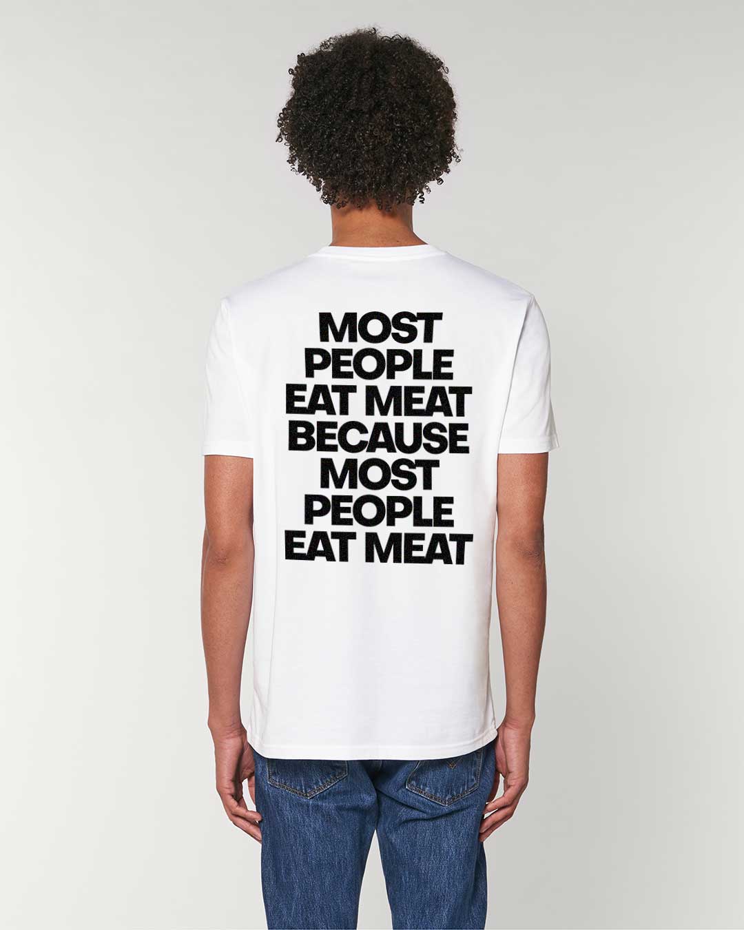 most-people-eat-meat-because-most-people-eat-meat-organic-shirt-weiss