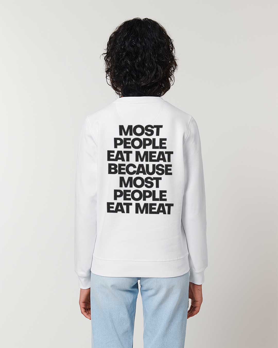 Most People Eat Meat Unisex Organic Sweatshirt