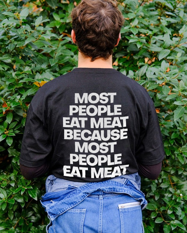 Most People Eat Meat Organic Shirt