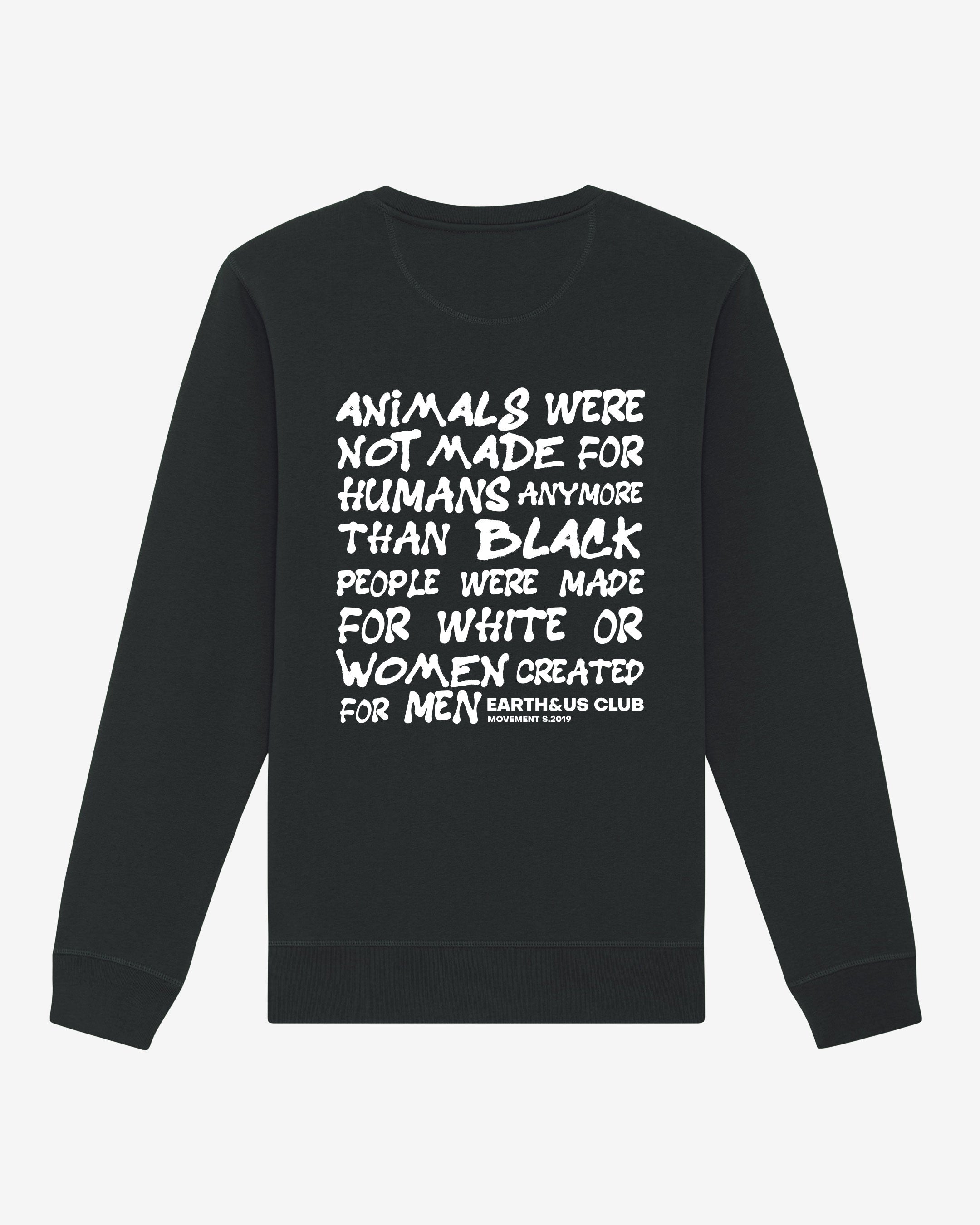 Not Made For Organic Sweatshirt